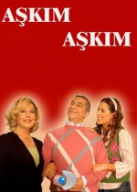 Aşkım Aşkım poster