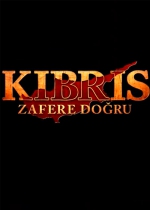 Kıbrıs Zafere Doğru poster