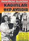 Kadınlar Hep Aynıdır