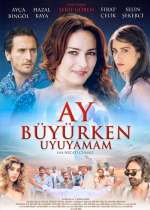 Ay Büyürken Uyuyamam poster