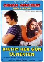 Bıktım Her gün Ölmekten poster