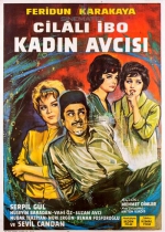 Cilalı İbo Kadın Avcısı poster