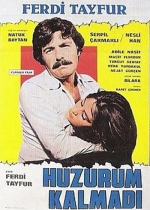 Huzurum Kalmadı poster