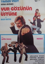 Vur Gözünün Üstüne poster